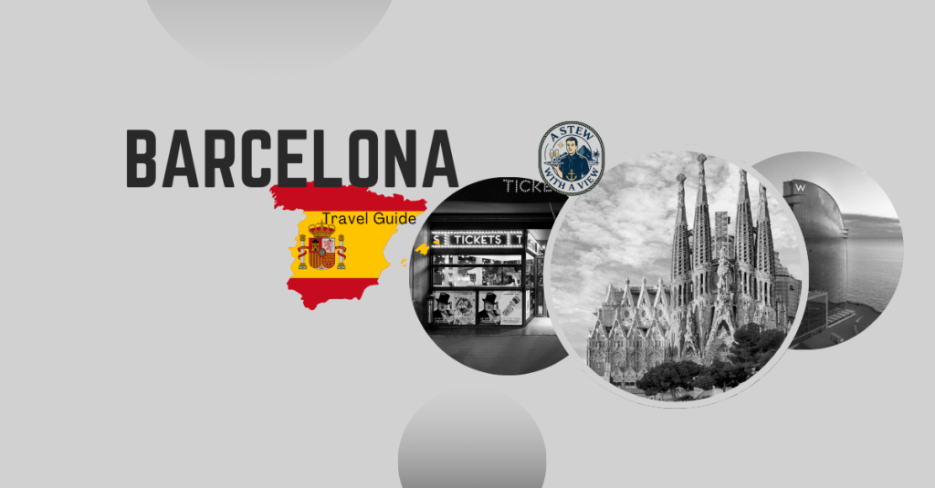 Barcelona Through a Stew’s Eyes 🇪🇸